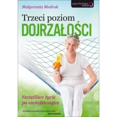 TRZECI POZIOM DOJRZAŁOŚCI Małgorzata Modrak - Sensus