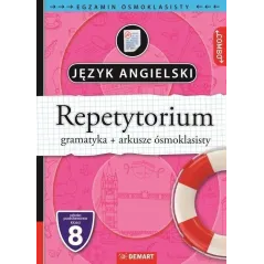 JĘZYK ANGIELSKI. REPETYTORIUM. EGZAMIN ÓSMOKLASISTY