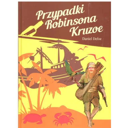 PRZYPADKI ROBINSONA KRUZOE Daniel Defoe