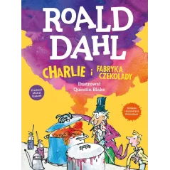 CHARLIE I FABRYKA CZEKOLADY