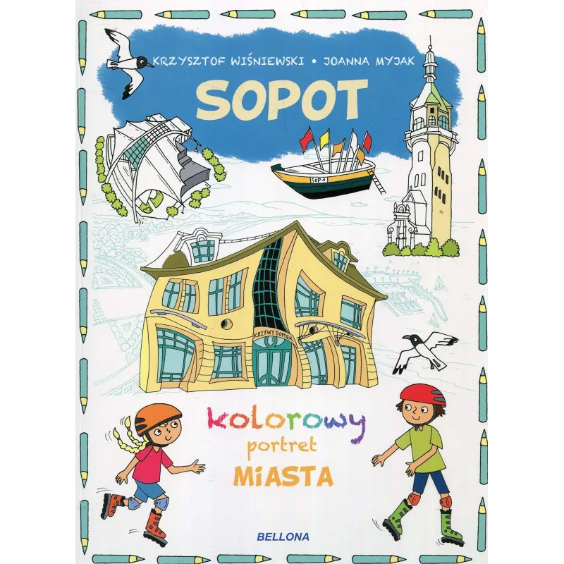 SOPOT KOLOROWY PORTRET MIASTA Joanna Myjak Krzysztof Wiśniewski 