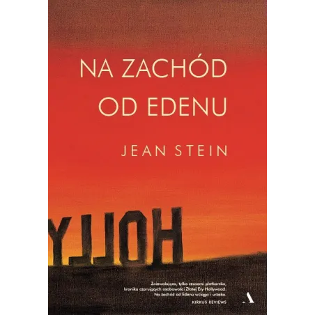 NA ZACHÓD OD EDENU Jean Stein - Agora