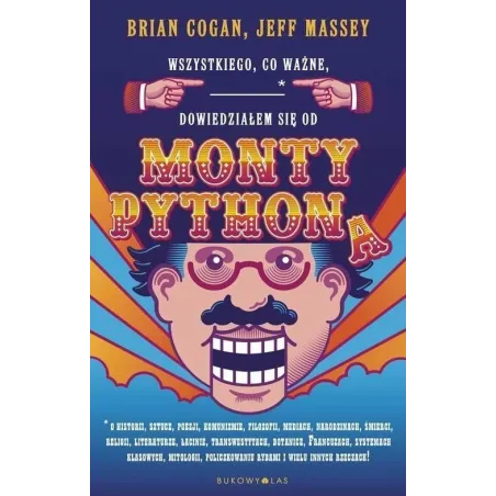 WSZYSTKIEGO, CO WAŻNE DOWIEDZIAŁEM SIĘ OD MONTY PYTHONA Cogan, Brian