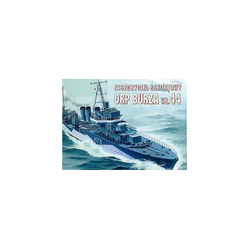 NISZCZYCIEL ESKORTOWY ORP BURZA MODEL DO SKLEJANIA 8+