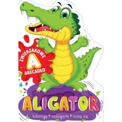 ALIGATOR. ZWIERZAKOWE ABECADŁO. KOLORUJĘ, NAKLEJAM, UCZĘ SIĘ