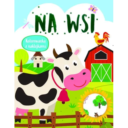 Na Wsi. Kolorowanka Z Naklejkami