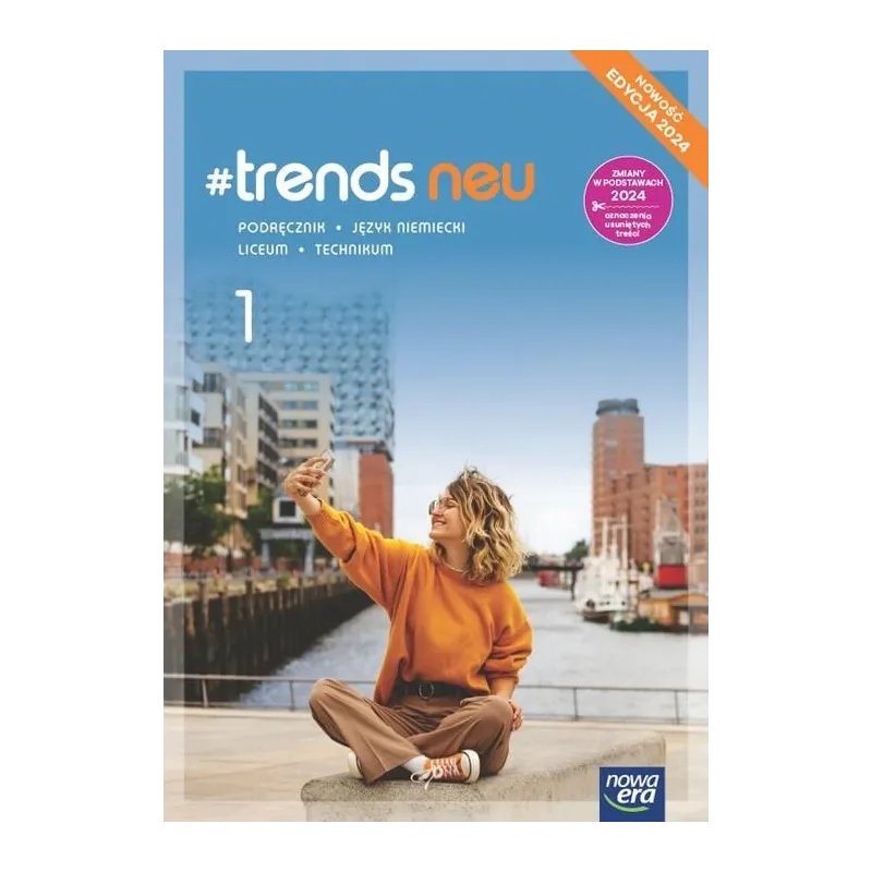 TRENDS NEU 1 JĘZYK NIEMIECKI PODRĘCZNIK Anna Życka, Ewa Kościelniak-Walewska, Andy Christian Korber
