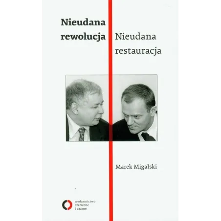 Nieudana Rewolucja, Nieudana Restauracja Nieudana Rewolucja, Nieudana Restauracja
