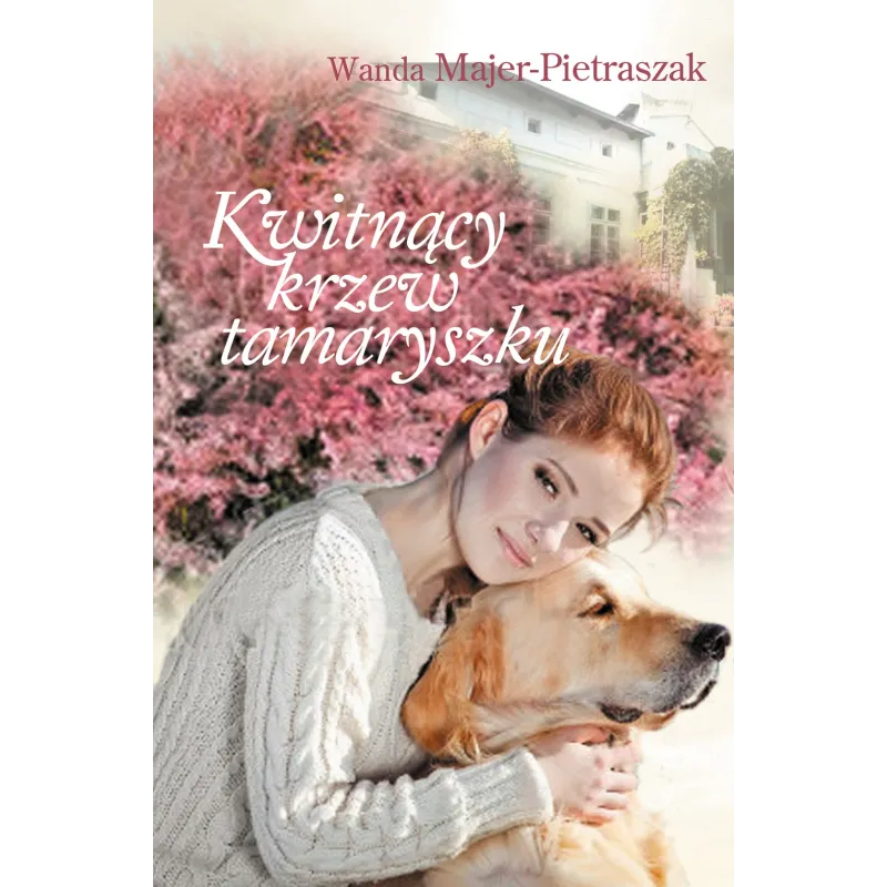 KWITNĄCY KRZEW TAMARYSZKU Wanda Majer-Pietraszak - Muza
