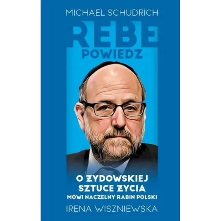 Rebe Powiedz… Rebe Powiedz…