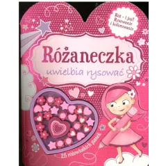 RÓŻANECZKA UWIELBIA RYSOWAĆ 