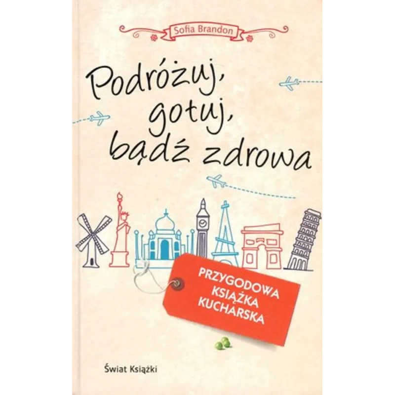 PODRÓŻUJ, GOTUJ, BĄDŹ ZDROWA Sofia Brandon