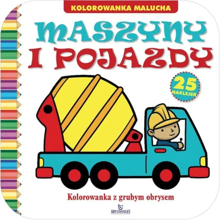 Maszyny I Pojazdy. Kolorowanka Z Grubym Obrysem