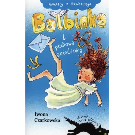 BALBINKA, PECHOWA ANIELINKA Iwona Czarkowska - Muza