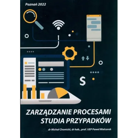 Zarządzanie Procesami: Studia Przypadków Zarządzanie Procesami: Studia Przypadków