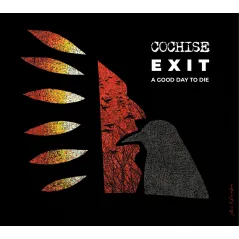COCHISE EXIT A GOOD DAY TO DIE CD