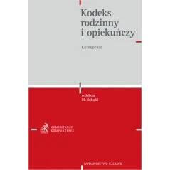KODEKS RODZINNY I OPIEKUŃCZY. KOMENTARZ