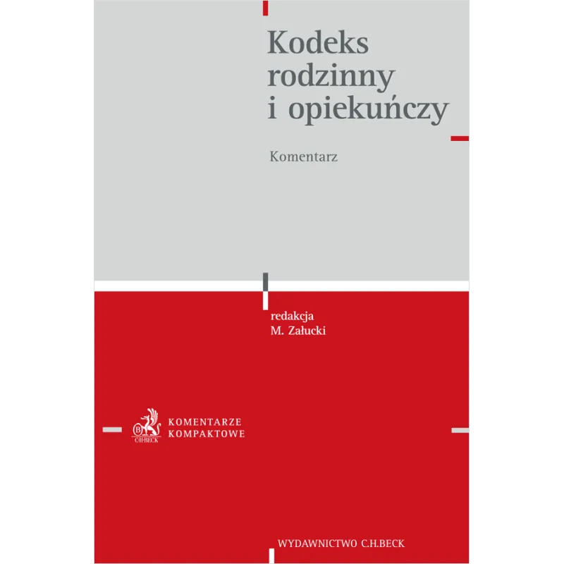 KODEKS RODZINNY I OPIEKUŃCZY. KOMENTARZ