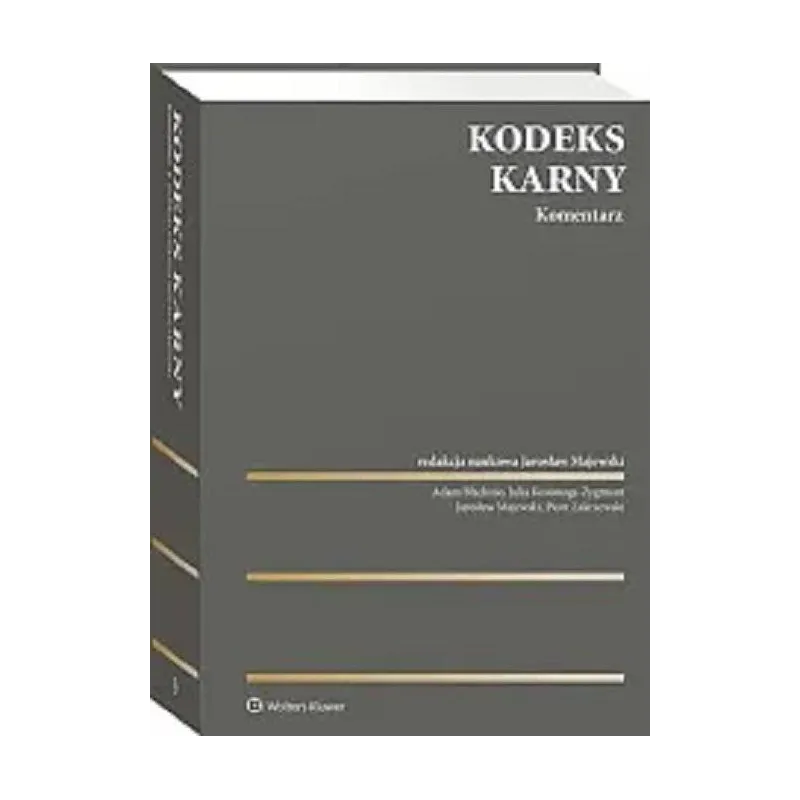 KODEKS KARNY. KOMENTARZ