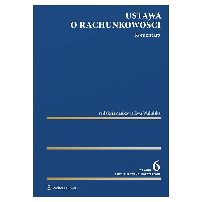 USTAWA O RACHUNKOWOŚCI. KOMENTARZ