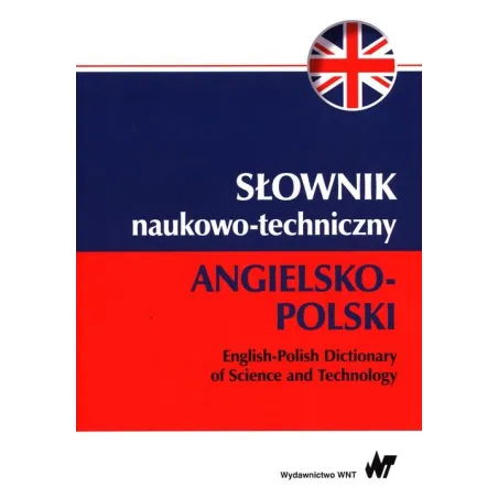 SŁOWNIK NAUKOWOTECHNICZNY ANGIELSKOPOLSKI