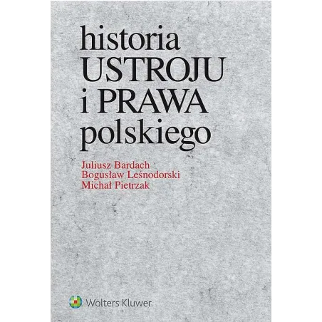 Juliusz Bardach,Bogusław Leśnodorski,Michał Pietrzak