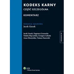 KODEKS KARNY CZĘŚĆ SZCZEGÓLNA. KOMENTARZ