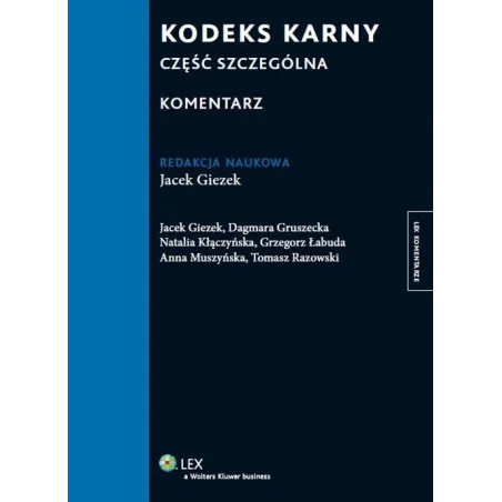 KODEKS KARNY CZĘŚĆ SZCZEGÓLNA. KOMENTARZ