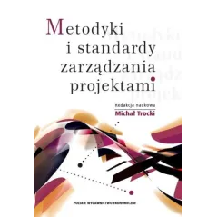 METODYKI I STANDARDY ZARZĄDZANIA PROJEKTAMI