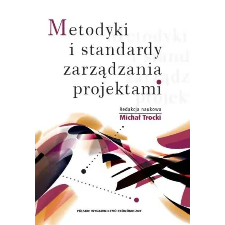 Metodyki I Standardy Zarządzania Projektami Metodyki I Standardy Zarządzania Projektami