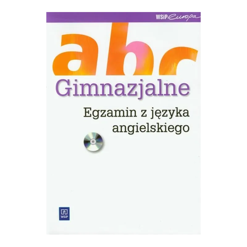 GIMNAZJALNE ABC EGZAMIN Z JĘZYKA ANGIELSKIEGO + CD Zofia Grudzińska - WSiP