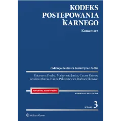 KODEKS POSTĘPOWANIA KARNEGO. KOMENTARZ