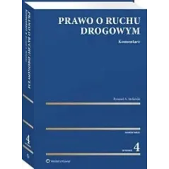PRAWO O RUCHU DROGOWYM. KOMENTARZ