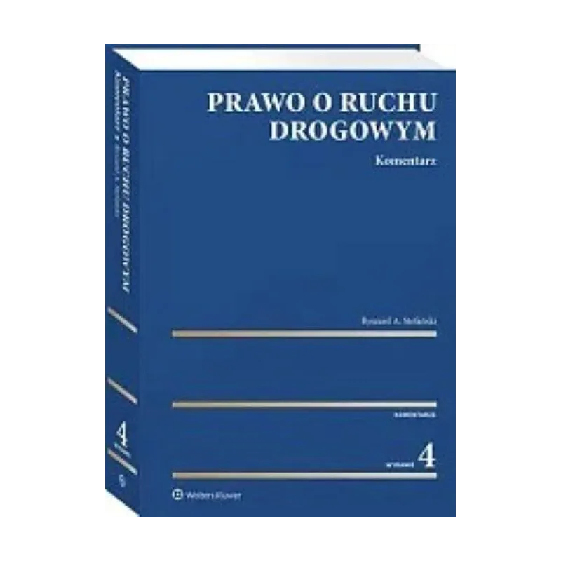 PRAWO O RUCHU DROGOWYM. KOMENTARZ