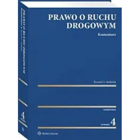 PRAWO O RUCHU DROGOWYM. KOMENTARZ