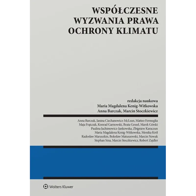 WSPÓŁCZESNE WYZWANIA PRAWA OCHRONY KLIMATU