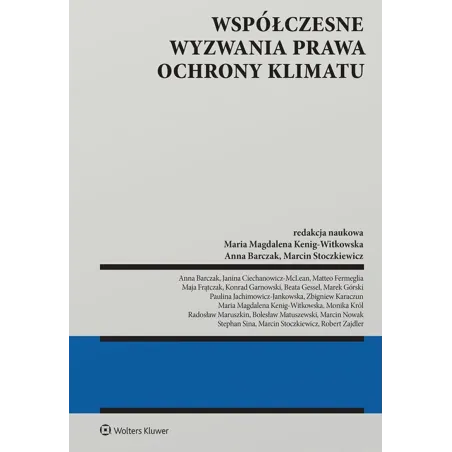 WSPÓŁCZESNE WYZWANIA PRAWA OCHRONY KLIMATU