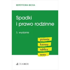 SPADKI I PRAWO RODZINNE. PYTANIA, KAZUSY, TABLICE, TESTY