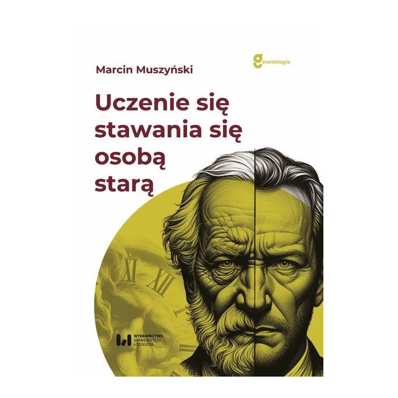 UCZENIE SIĘ STAWANIA SIĘ OSOBĄ STARĄ