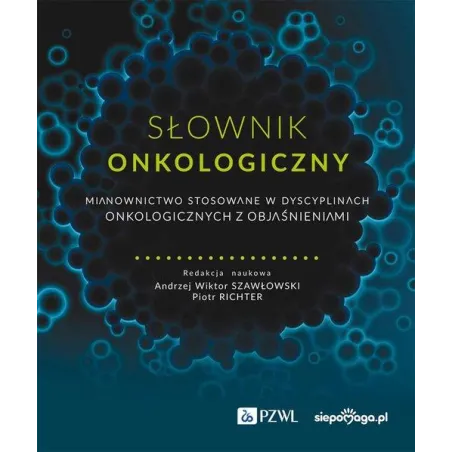 Słownik Onkologiczny Słownik Onkologiczny