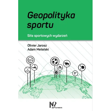 Geopolityka Sportu. Siła Sportowych Wydarzeń Geopolityka Sportu. Siła Sportowych Wydarzeń