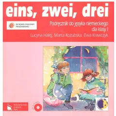 EINS, ZWEI, DREI. SP KL 1. PODRĘCZNIK. JĘZYK NIEMIECKI. Marta Kozubska, Ewa Krawczyk, Lucyna Halej - Wydawnictwo Szkolne PWN