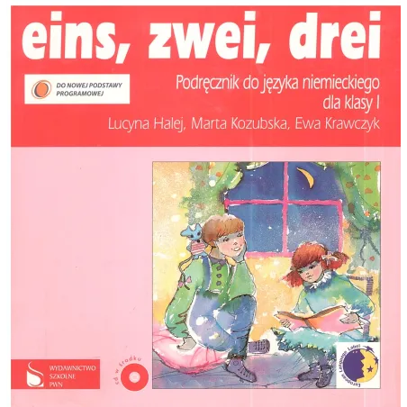 EINS, ZWEI, DREI. SP KL 1. PODRĘCZNIK. JĘZYK NIEMIECKI. Marta Kozubska, Ewa Krawczyk, Lucyna Halej - Wydawnictwo Szkolne PWN