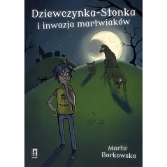 DZIEWCZYNKA-STONKA I INWAZJA MARTWIAKÓW