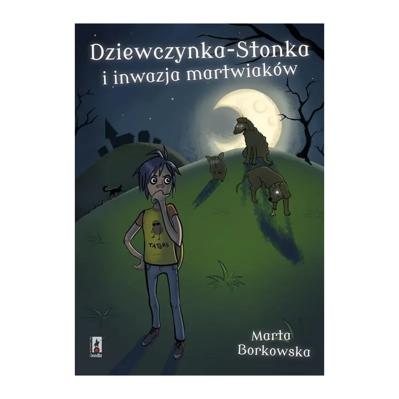 DZIEWCZYNKA-STONKA I INWAZJA MARTWIAKÓW