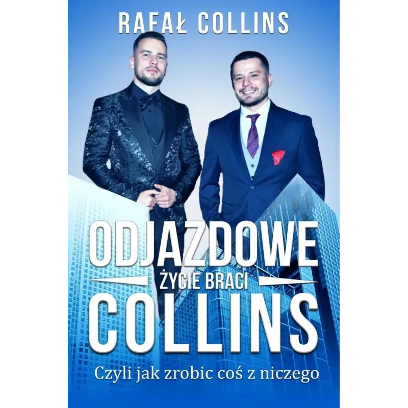 ODJAZDOWE ŻYCIE BRACI COLLINS