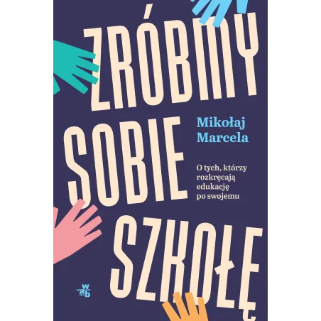 Zróbmy Sobie Szkołę Zróbmy Sobie Szkołę