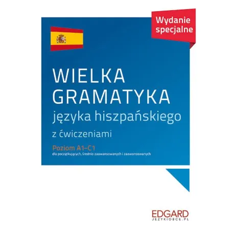 WIELKA GRAMATYKA JĘZYKA HISZPAŃSKIEGO