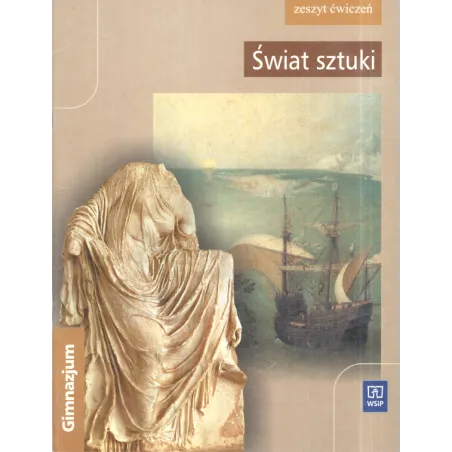 ŚWIAT SZTUKI ZESZYT ĆWICZEŃ Jacek Antoni Zieliński, Joanna Stasiak - WSiP
