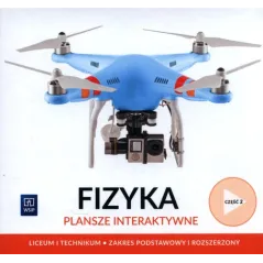FIZYKA PLANSZE INTERAKTYWNE CZĘŚĆ 2 ZAKRES PODSTAWOWY I ROZSZERZONY LICEUM I TECHNIKUM